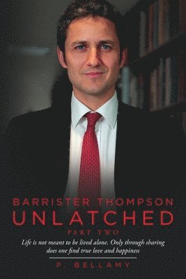 Barrister Thompson Unlatched Part Two 1