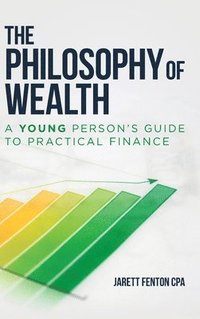 bokomslag The Philosophy of Wealth