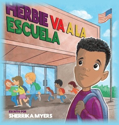 Sherrika Myers - Herbie Va a la Escuela, Inbunden