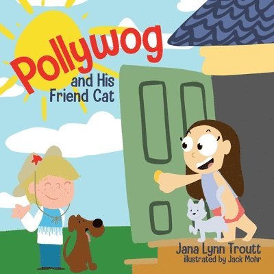 Pollywog and His Friend Cat 1