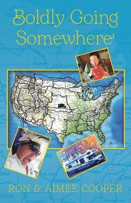 Ron Cooper, Aimee Cooper - Boldly Going Somewhere, Häftad