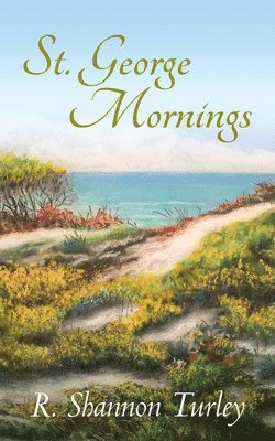 St. George Mornings 1