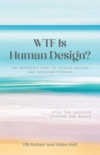 bokomslag WTF Is Human Design?