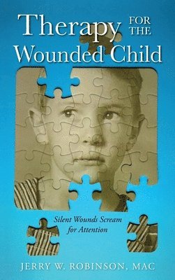 Therapy for the Wounded Child 1