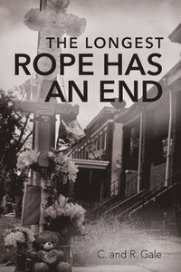 bokomslag Longest Rope Has an End
