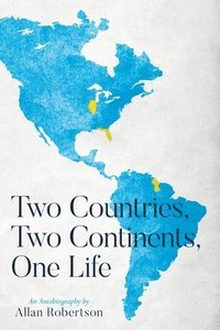 bokomslag Two Countries, Two Continents, One Life