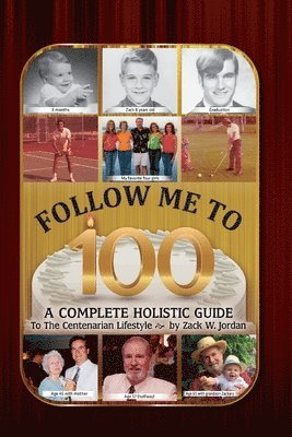 Zack Jordan - Follow Me To 100, Häftad