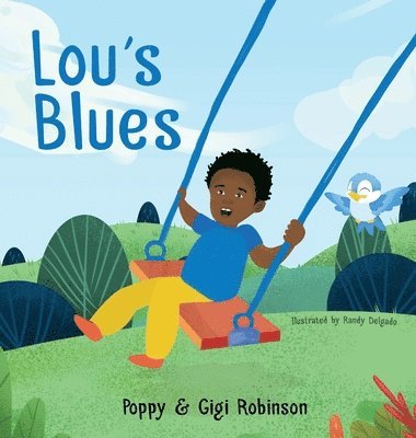 Poppy & Gigi Robinson, Poppy &. Gigi Robinson - Lou's Blues, Inbunden