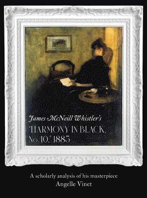 bokomslag James McNeill Whistler's (Harmony in Black No. 10) 1885