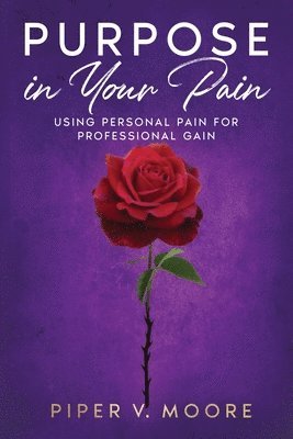 Purpose In Your Pain 1