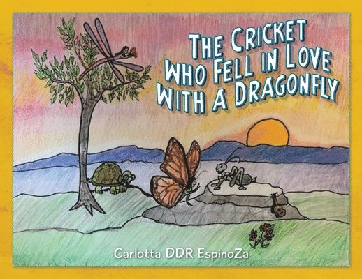 The Cricket who fell in Love with a Dragonfly 1