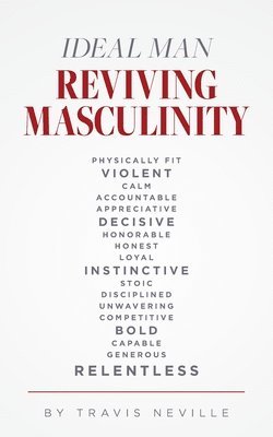 Ideal Man REVIVING MASCULINITY 1