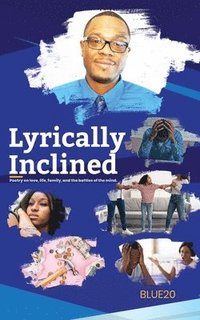 bokomslag Lyrically Inclined