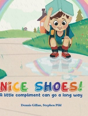 Dennis Gillan, Stephen Pihl - Nice Shoes!, Inbunden