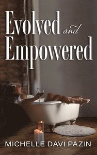 bokomslag Evolved and Empowered