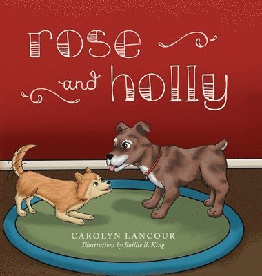 Rose and Holly 1