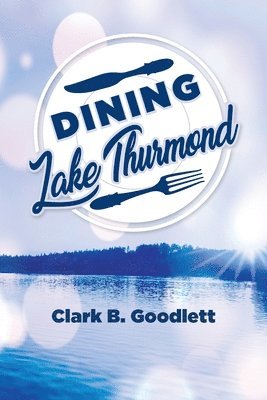bokomslag Dining Lake Thurmond