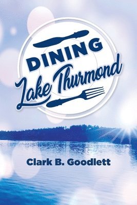 bokomslag Dining Lake Thurmond