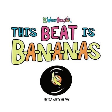 bokomslag This Beat is B-A-N-A-N-A-S