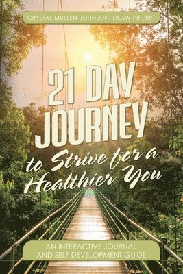 21 Day Journal to Strive for a Healthier You 1