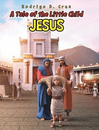 bokomslag Tale of the Little Child Jesus