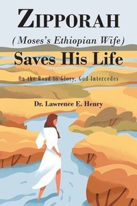 bokomslag Zipporah (Moses's Ethiopian Wife) Saves His Life