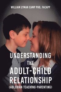 bokomslag Understanding the Adult-Child Relationship