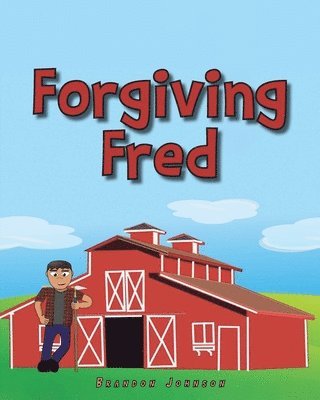 Forgiving Fred 1
