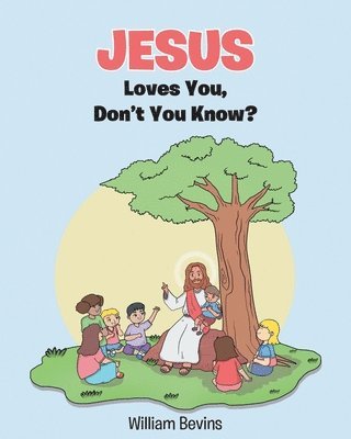 bokomslag Jesus Loves You, Don't You Know?