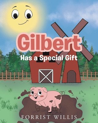 bokomslag Gilbert Has a Special Gift