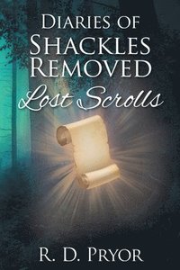 bokomslag Diaries of Shackles Removed