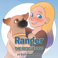 bokomslag Ranger the Rescue Dog