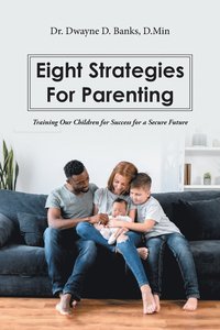 bokomslag Eight Strategies for Parenting