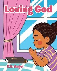 bokomslag Loving God