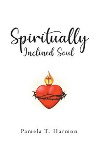 bokomslag Spiritually Inclined Soul