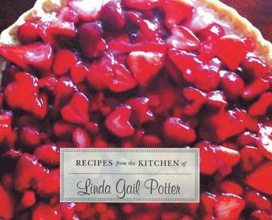 bokomslag RECIPES from the KITCHEN of Linda Gail Potter