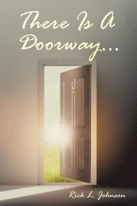 bokomslag There Is A Doorway...