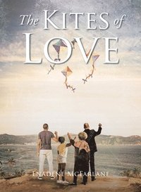 bokomslag The Kites of Love