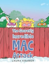 bokomslag The Secretly Incredible MAC Attack