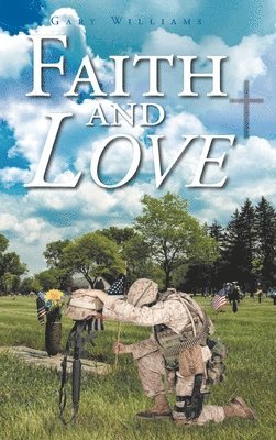 Gary Williams, Williams,Gary, - Faith and Love, Inbunden