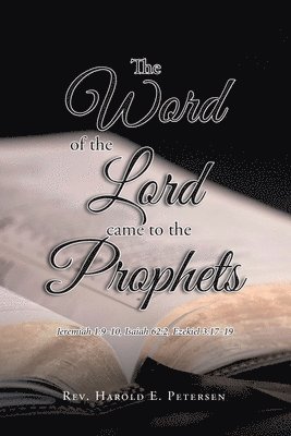 The Word of the Lord Came to the Prophets 1