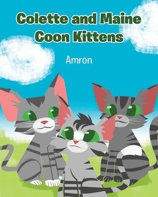 Colette and Maine Coon Kittens 1