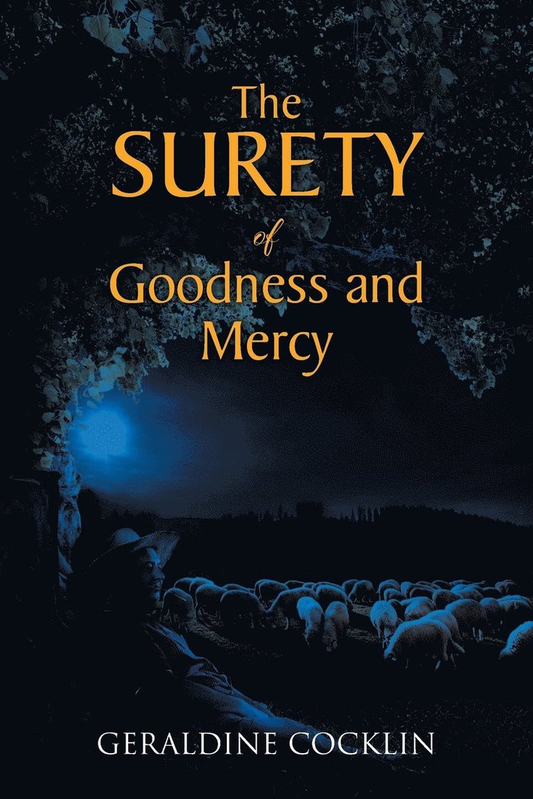 The Surety of Goodness and Mercy 1