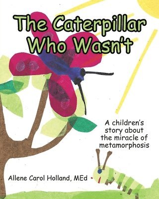 The Caterpillar Who Wasn't 1