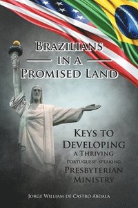 bokomslag Brazilians in a Promised Land