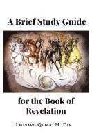 A Brief Study Guide for the Book of Revelation 1