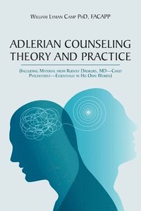 bokomslag Adlerian Counseling Theory and Practice