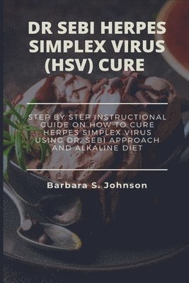 Dr Sebi Herpes Simplex Virus (Hsv) Cure 1