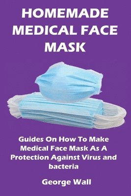 Homemade Medical Face Mask 1