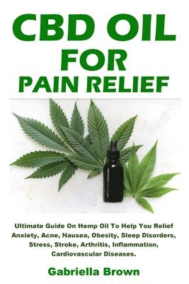 CBD Oil For Pain Relief 1